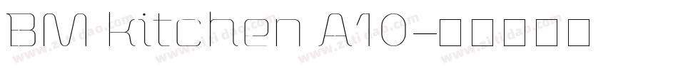 BM kitchen A10字体转换